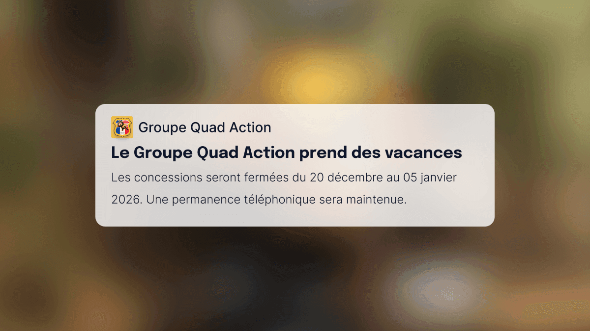 Information fermeture – Quad Action vous informe à l’occasion des fêtes de Noël